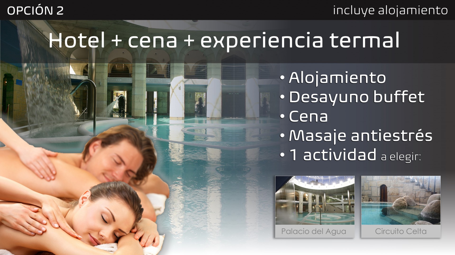 REGALA MONDARIZ  -  OPCIÓN 2  -  HOTEL + CENA + EXPERIENCIA TERMAL para 2 personas