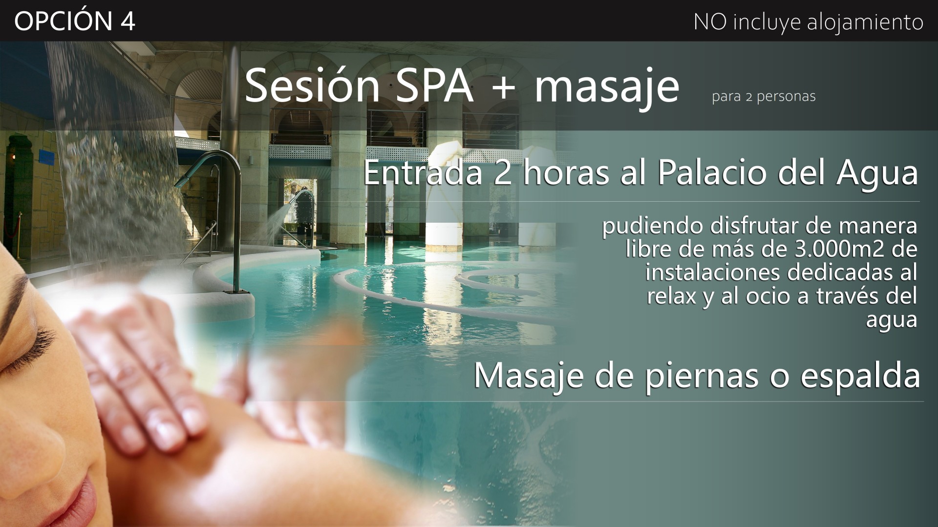 REGALA MONDARIZ  - OPCIÓN 4  -  SESIÓN SPA + MASAJE para 2 personas